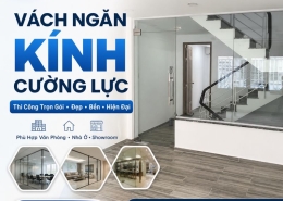 Vách Kính Cường Lực Ngăn Phòng – Giải Pháp Chia Không Gian Đẹp, Thoáng Và Hiện Đại
